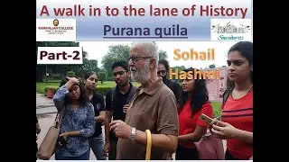 Purana Quiala Walk part 2