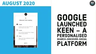 Google Launched Keen - A Personalised Search-Discover-Social Platform