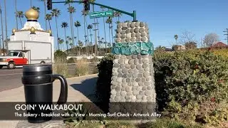 GOIN' WALKABOUT: Bakery, Breakfast, Surfcheck and Artwork Alley