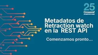 Metadatos de Retraction Watch en la REST API - 10 September 2025