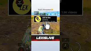 Fake Streamer🤨@LEXisliveyt #bgmi#pubgmobile#pubg#gaming