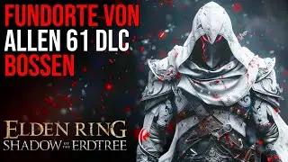 Elden Ring DLC Alle Bosse finden | Shadow of the Erdtree (deutsch)