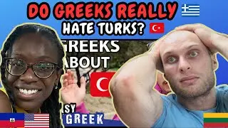 REACTION TO Do Greeks Really Hate Turks? | Easy Greek 129 | FIRST TIME WATCHING