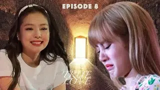 Jenlisa FF | True Love - Episode 8