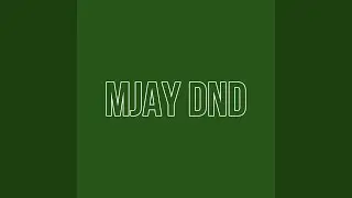 Mjay DND