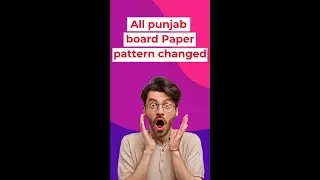 New Exam Pattern for Matric and Intermediate in Punjab Boards | Changes for 2024 Examinations