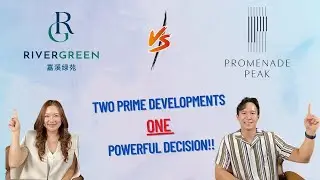 Promenade Peak vs River Green Condo in River Valley