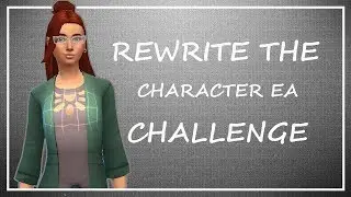 TS4:Создание персонажа/REWRITE THE CHARACTER EA CHALLENGE.
