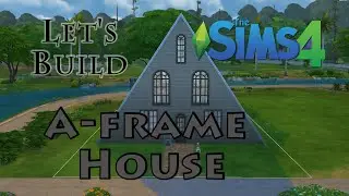 SIMS 4 Speed Build: A-frame House / Cabin