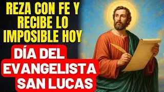 EL PODEROSO SAN LUCAS INTERCEDER&Aacute; POR TI HOY - INTERCESOR DE LAS CAUSAS DIF&Iacute;CILES - CREE Y RECIBIR&Aacute;S