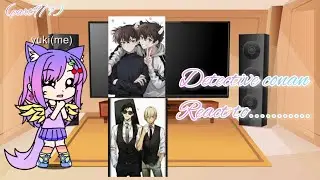 detective conan react​ to..........(part9/?)