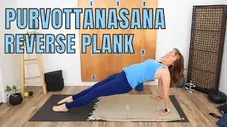 Let's talk about Purvottanasana Variations & Modifications for Beginners - Reverse Plank Pilates
