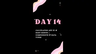 Day 14  part 2 &ndash; Flutter Calculator App UI & Dart Basics | Components & Data Types