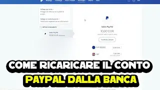 Come ricaricare il conto PayPal dalla banca (da PC)