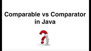 Comparable Vs Comparator - Interview Cracker!