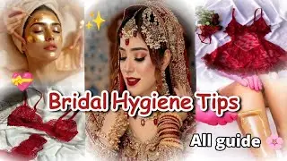 🎀 10 Bridal HYGIENE Tips Every Bride Must Know 💝| Stay Fresh, Confident & Glowing | Umeharam 🌸