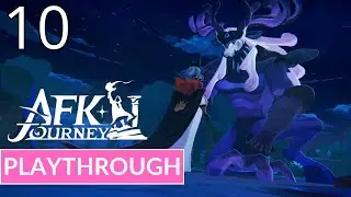 AFK JOURNEY - CHAPTER WOODLAND PLEDGE - Gameplay Playthrough Walkthrough No Commentary | Part 10