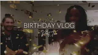 AZAH&rsquo;S 31st BIRTHDAY PART TWO: BDAY VLOG