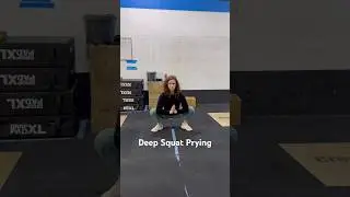 Deep Squat Prying - StrongHer