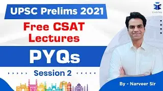 FREE Intensive CSAT Revision | UPSC Prelims 2021 | PYQs Session - 2 | English | Day 7