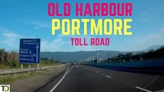 Old Harbour to Portmore VIA Toll Road | Teach Dem