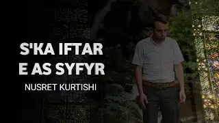 Nusret Kurtishi - S'ka iftar e as syfyr (official video ) 2014