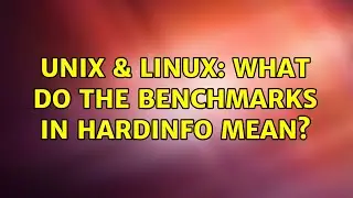 Unix & Linux: What do the benchmarks in HardInfo mean?