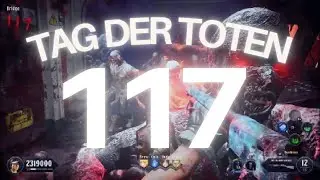 BO4 Zombies - Tag Der Toten Round 117