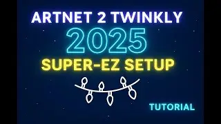 Export, Sync, Light! ArtNet2Twinkly 2025 Setup Walkthrough (XLights)