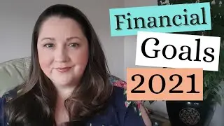 Financial Goals 2021 - Starting our investing Journey - emergency fund - fun savings goals