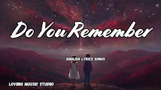 Do You Remember 💋English (Lyrics) New Most  Beautiful Love Song  2026