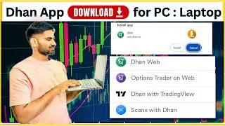 Download Dhan App in Laptop | Dhan Investing App, Options Trader, TradingView & ScanX