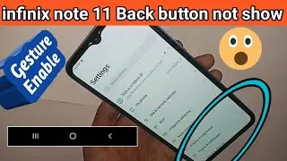 infinix note 11 back button settings // back button not show problem solve