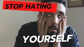 Stop Hating Yourself (it isn't your fault)