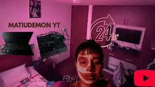 24 HORAS CON MATIUDEMON YT