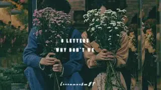 8 Letters ~~~ Why Don't We |music  |  lyrics | whatsapp status | Aesthetic  | pintrest dream | tag |