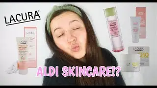 Testing ALDI Skincare! (LACURA)