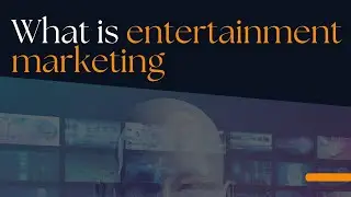 What is entertainment marketing