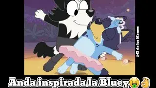 Momentos XD De Bluey RECOPILACIÓN - bluey xd