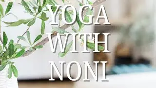 Yoga with Noni | strengthening yoga poses 