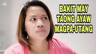 BAKIT MAY IBANG TAO NA KAHIT MAY EXTRANG PERA AYAW MAGPAHIRAM | Ji Anne Vlogs