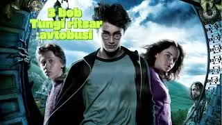 Garri Potter va Azkaban maxbusi 3 bob Tungi ritsar avtobusi