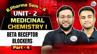 Adrenergic Antagonists | Medicinal Chemistry | Part - 4 | Unit - 2 | Sem - 4 | B.Pharm #chemistry