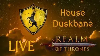 -LIVE- Gathering the storm for the wars to come | Bannerlord Realm of Thrones mod