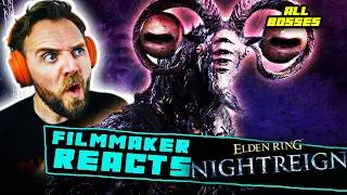 Filmmaker Reacts to ELDEN RING ALL BOSSES! This is Nightreign!