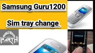 samsung Guru1200 Sim tray replace
