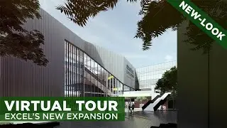 UPDATED FLY-THROUGH | #ExCeLLondon new expansion...