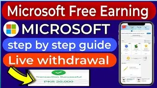 Microsoft Free Earning | Step-by-Step Guide + Live Withdrawal Proof