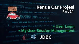 Rent a Car - Part 24 - Java Backend Projesi -  User Login | My User Session Management