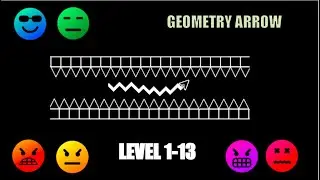 Geometry Arrow - Level 1-13 - Walkthrough (0 deaths)